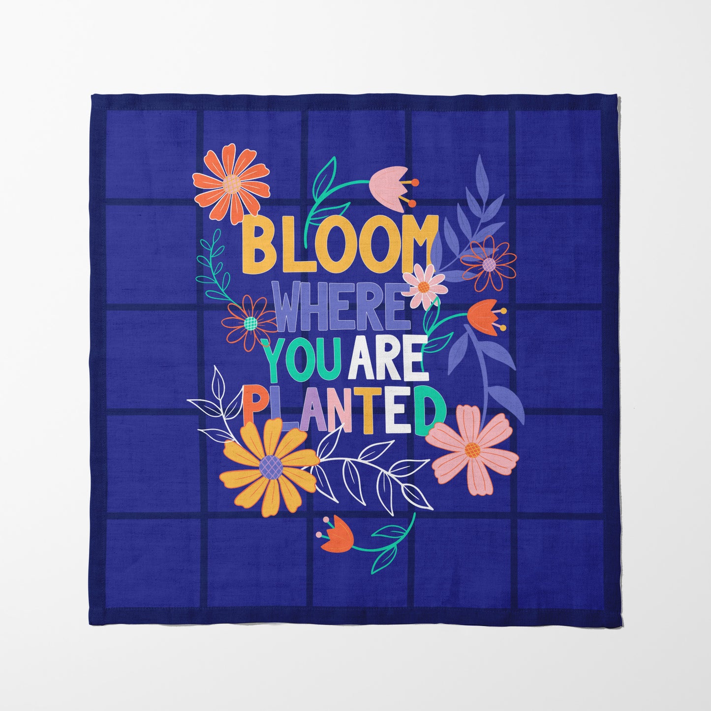 Bloom Where You Are Planted Napkin