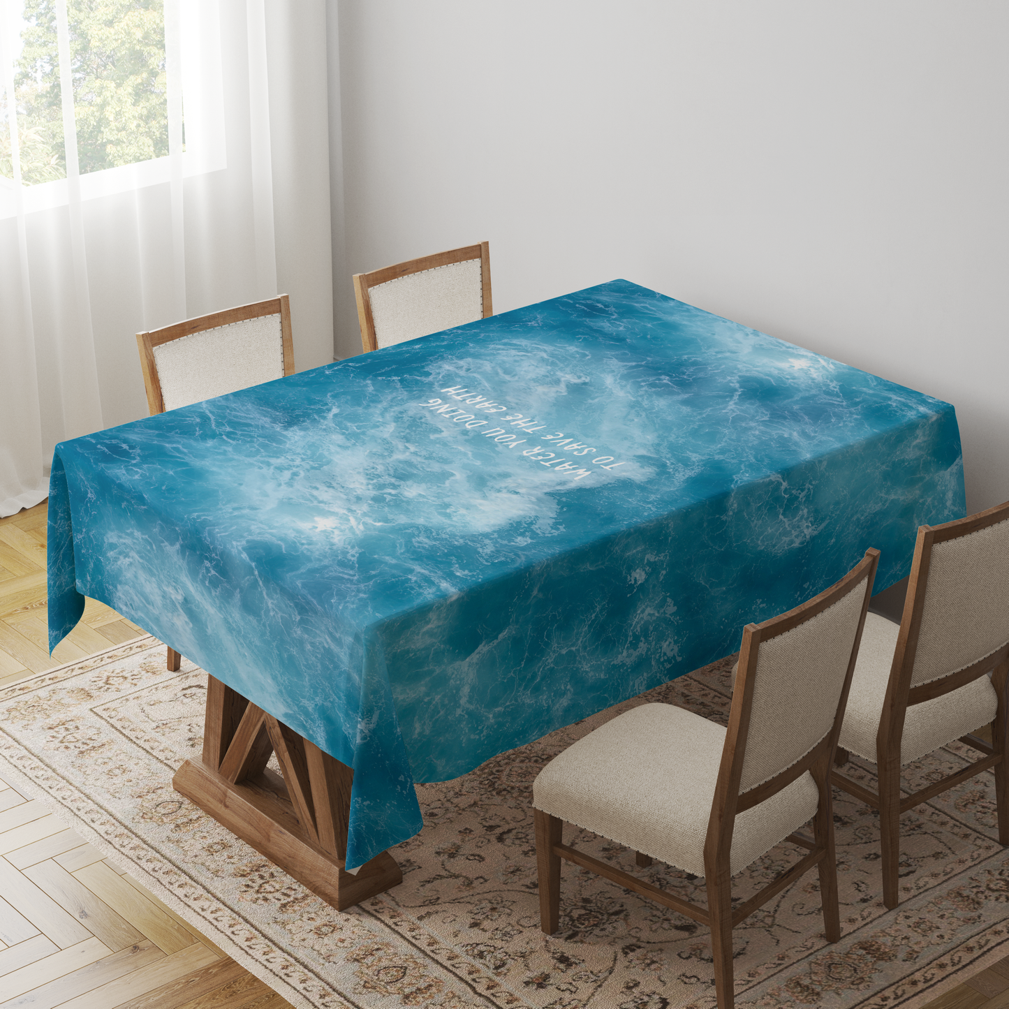 Water You Doing To Save The Earth Tablecloth